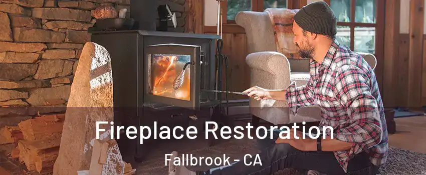  Fireplace Restoration Fallbrook - CA