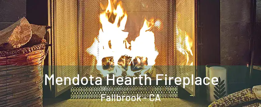  Mendota Hearth Fireplace Fallbrook - CA