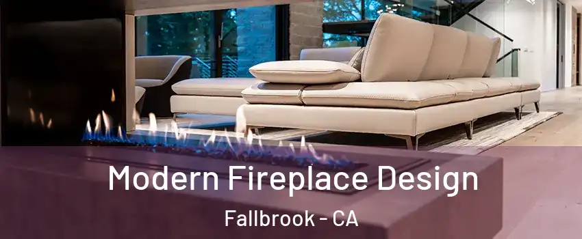  Modern Fireplace Design Fallbrook - CA