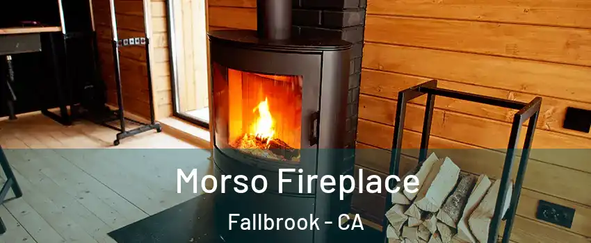  Morso Fireplace Fallbrook - CA