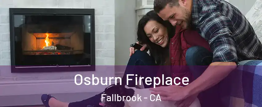 Osburn Fireplace Fallbrook - CA